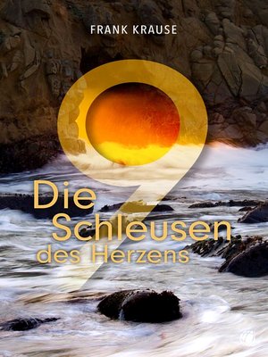 cover image of Die neun Schleusen des Herzens